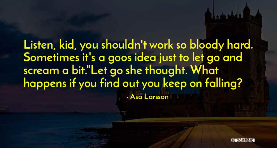 Asa Larsson Quotes 1073613 Asa Larsson Quotes 1073613