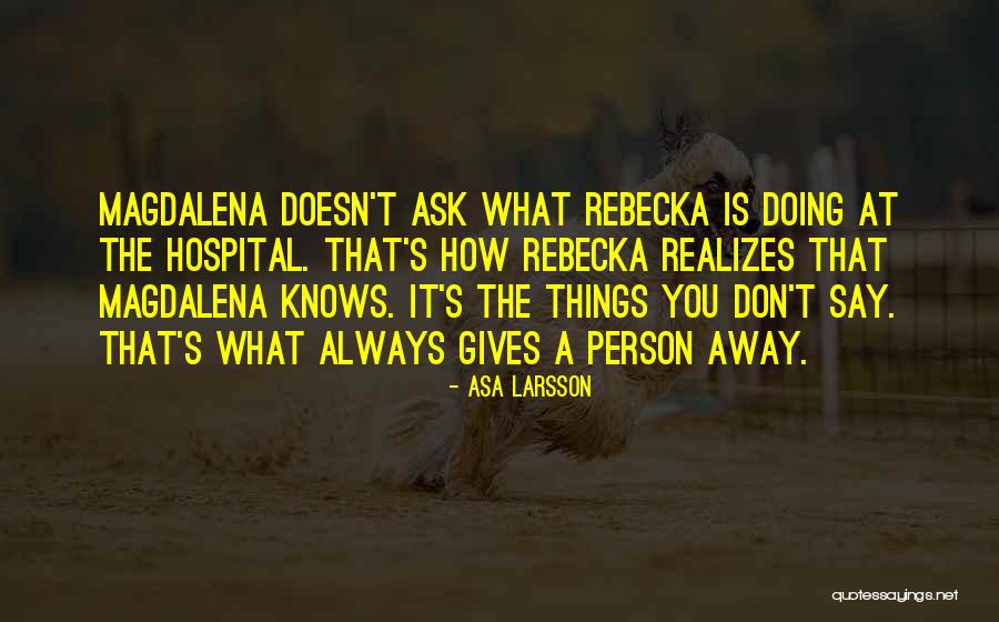 Asa Larsson Quotes 1555127 Asa Larsson Quotes 1555127
