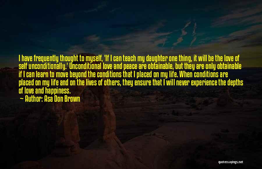 Asa Love Quotes By Asa Don Brown