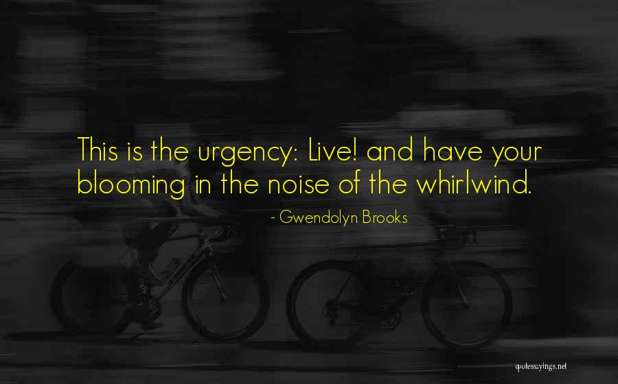 Asadas Aya Quotes By Gwendolyn Brooks Asadas Aya Quotes By Gwendolyn Brooks