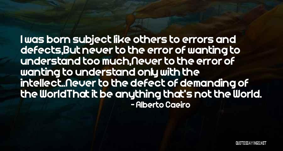 Asadollah Alam Quotes By Alberto Caeiro Asadollah Alam Quotes By Alberto Caeiro