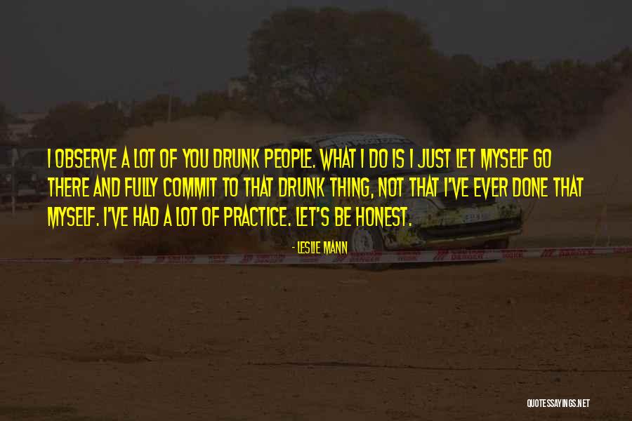 Asadollah Alam Quotes By Leslie Mann Asadollah Alam Quotes By Leslie Mann