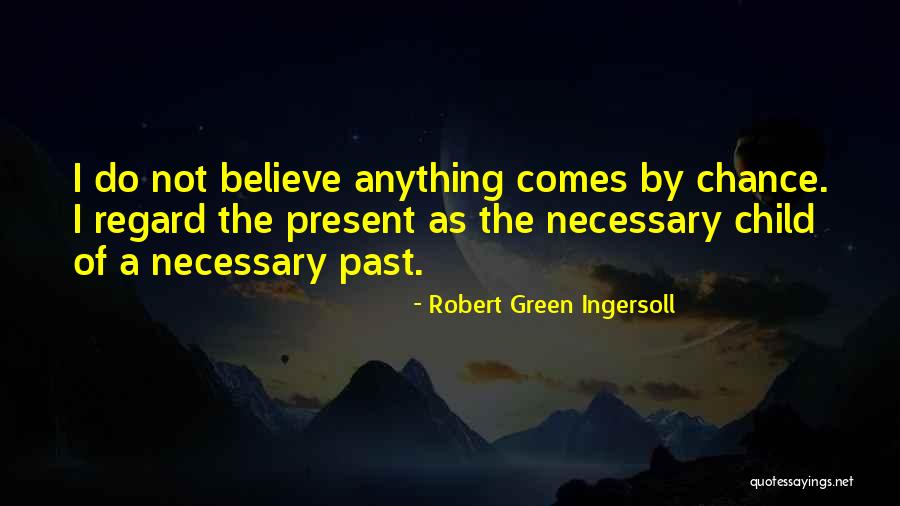 Asaduzzaman Nur Quotes By Robert Green Ingersoll Asaduzzaman Nur Quotes By Robert Green Ingersoll