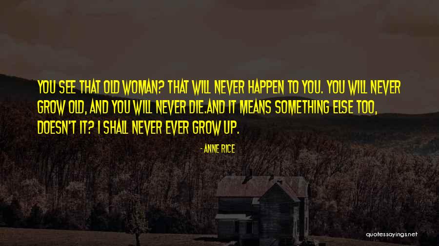 Asahina Quotes By Anne Rice Asahina Quotes By Anne Rice