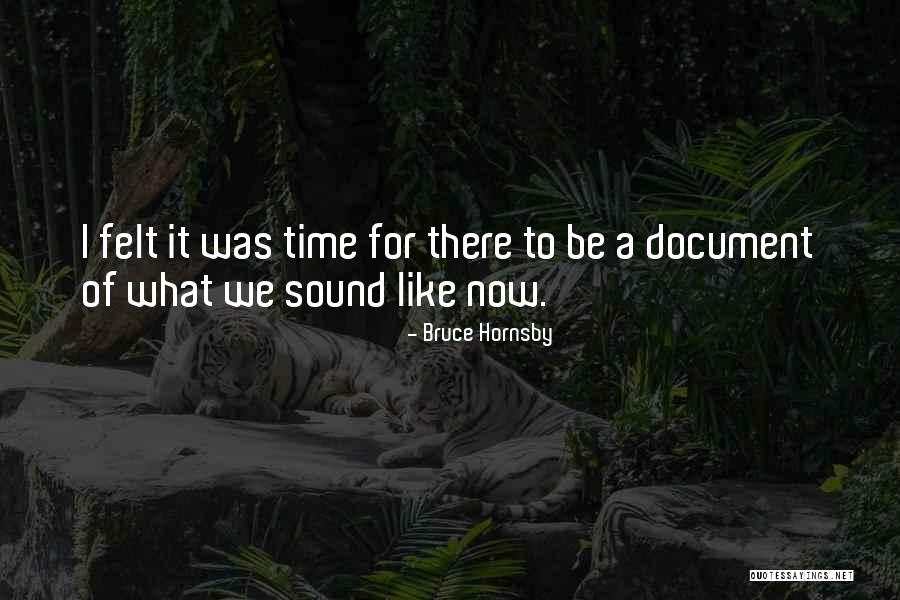 Asakichi Quotes By Bruce Hornsby Asakichi Quotes By Bruce Hornsby