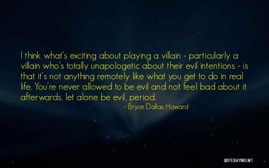 Asakim Dowin Quotes By Bryce Dallas Howard Asakim Dowin Quotes By Bryce Dallas Howard