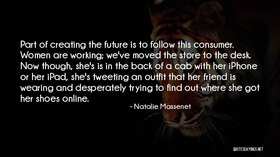 Asako Nagashima Quotes By Natalie Massenet Asako Nagashima Quotes By Natalie Massenet