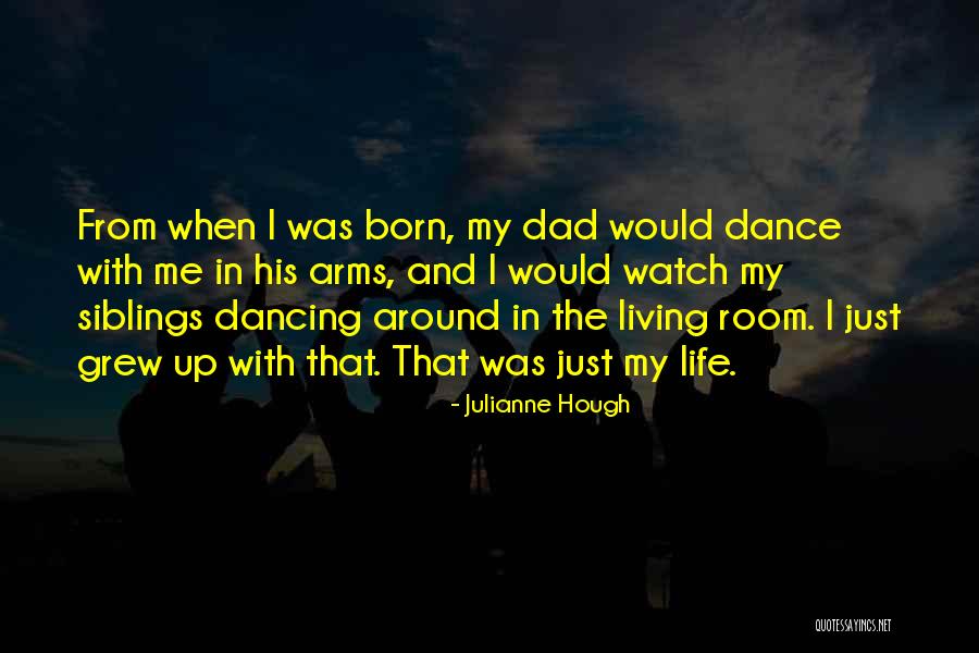 Asako Quotes By Julianne Hough Asako Quotes By Julianne Hough