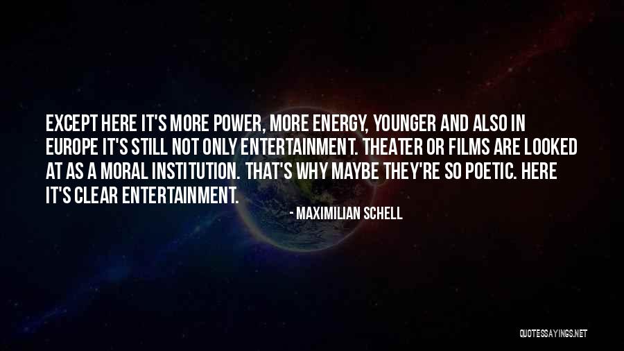 Asalak Bilimi Quotes By Maximilian Schell Asalak Bilimi Quotes By Maximilian Schell