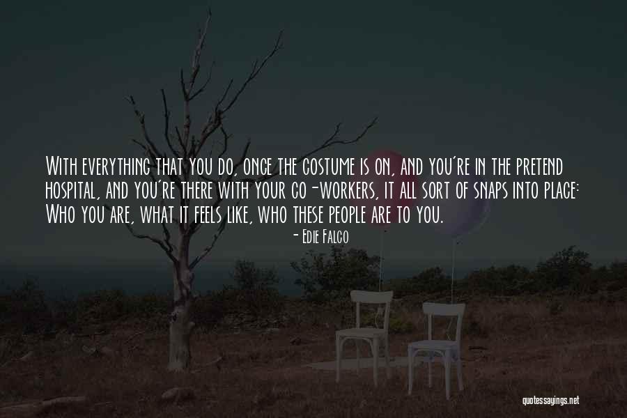 Asalkan Bahagia Quotes By Edie Falco Asalkan Bahagia Quotes By Edie Falco