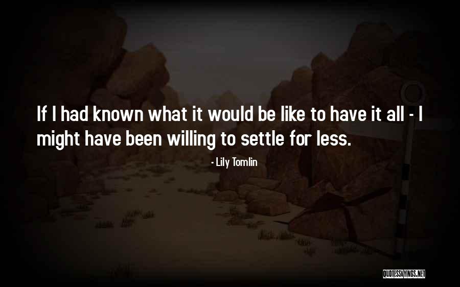 Asalliances Quotes By Lily Tomlin Asalliances Quotes By Lily Tomlin