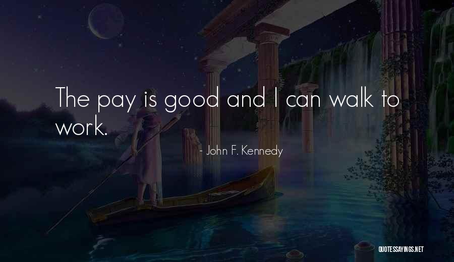 Asaltaron Quotes By John F. Kennedy