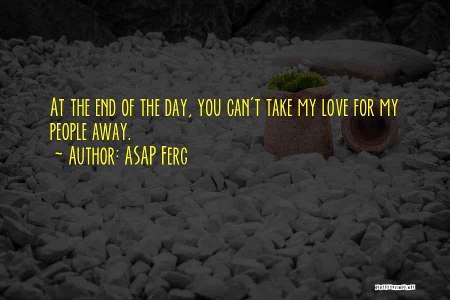 Asap Ferg Love Quotes By ASAP Ferg