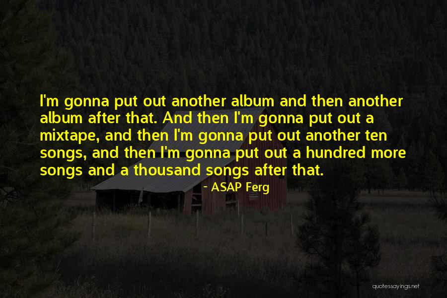 Asap Quotes By ASAP Ferg Asap Quotes By ASAP Ferg