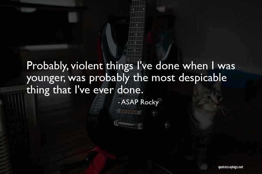 Asap Quotes By ASAP Rocky