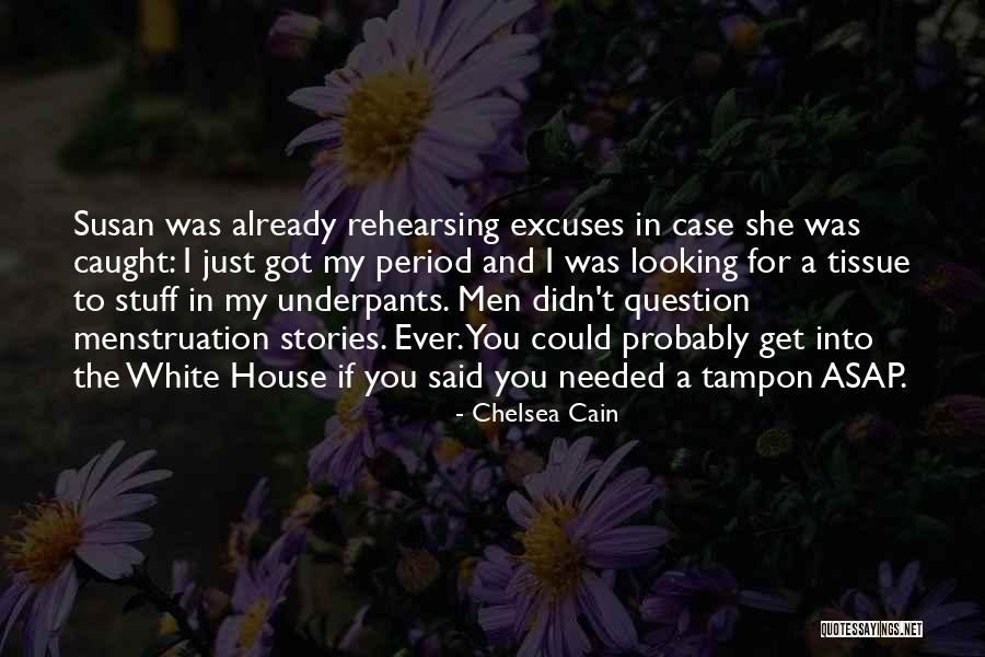Asap Quotes By Chelsea Cain Asap Quotes By Chelsea Cain