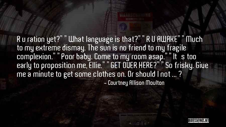 Asap Quotes By Courtney Allison Moulton Asap Quotes By Courtney Allison Moulton