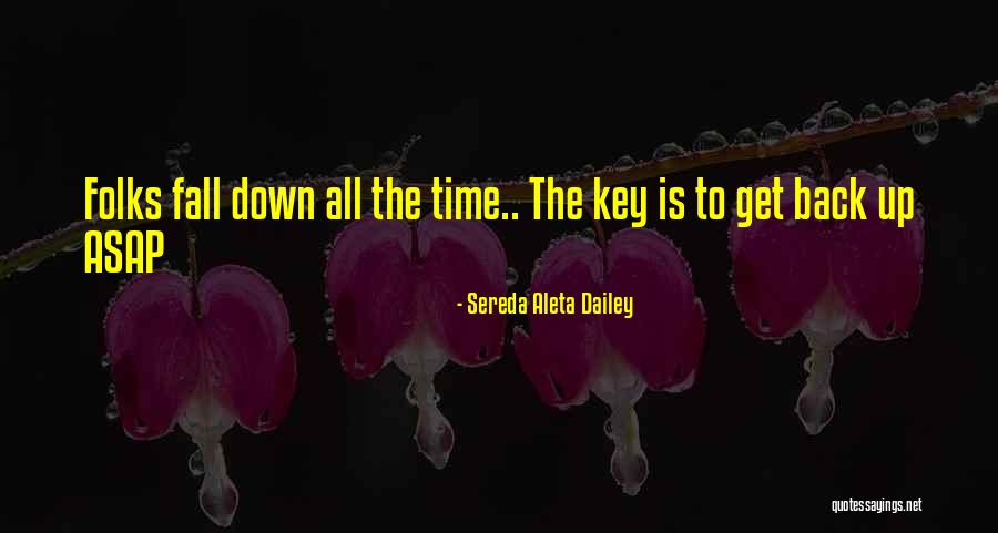 Asap Quotes By Sereda Aleta Dailey Asap Quotes By Sereda Aleta Dailey