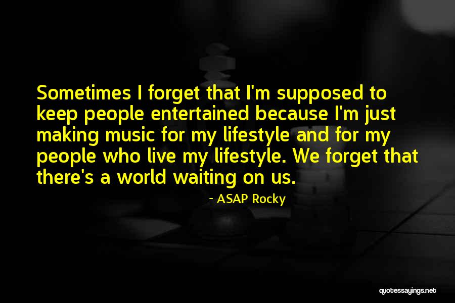 ASAP Rocky Quotes 1247581 ASAP Rocky Quotes 1247581