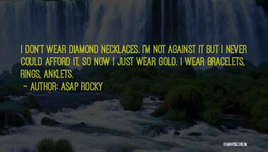 ASAP Rocky Quotes 1760501