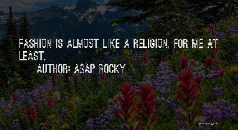 ASAP Rocky Quotes 1906774