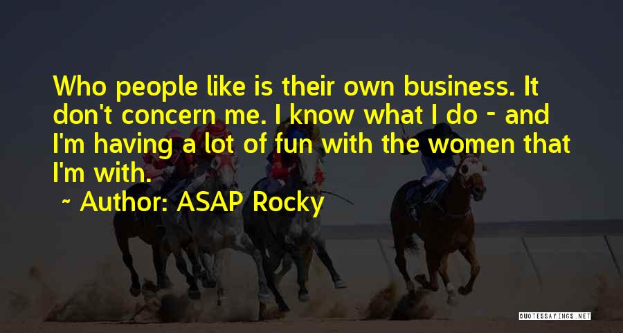 ASAP Rocky Quotes 2051993