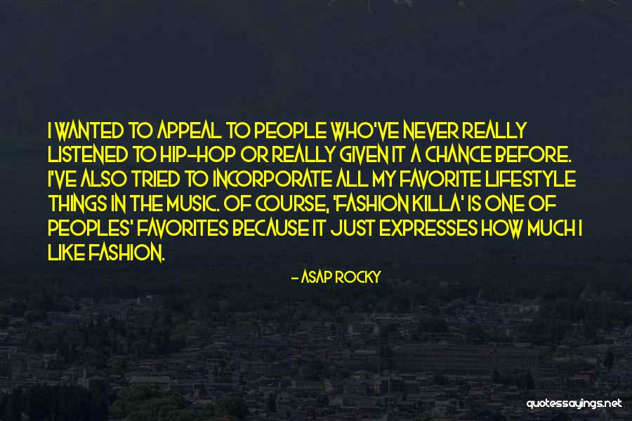 ASAP Rocky Quotes 2207479 ASAP Rocky Quotes 2207479