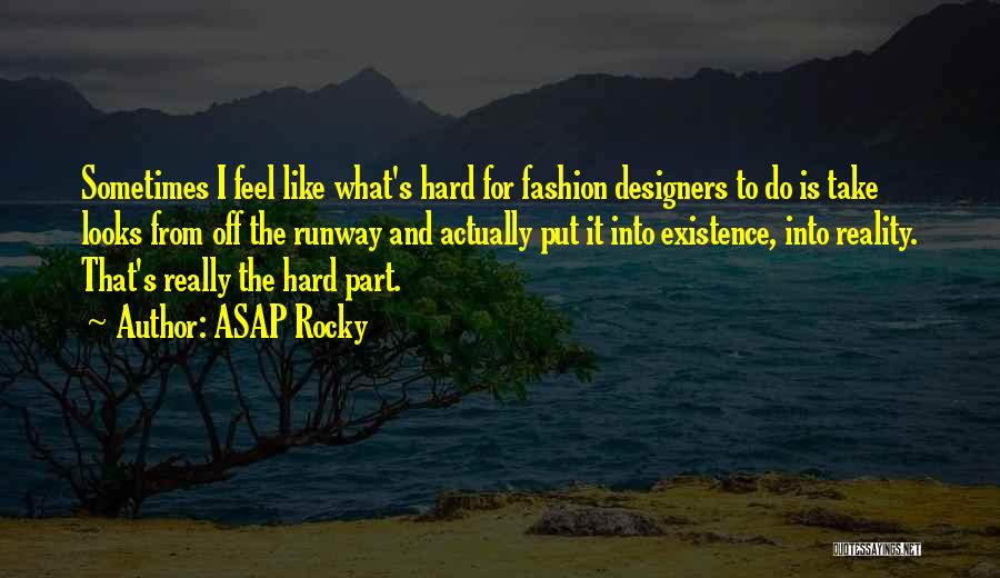 ASAP Rocky Quotes 296457