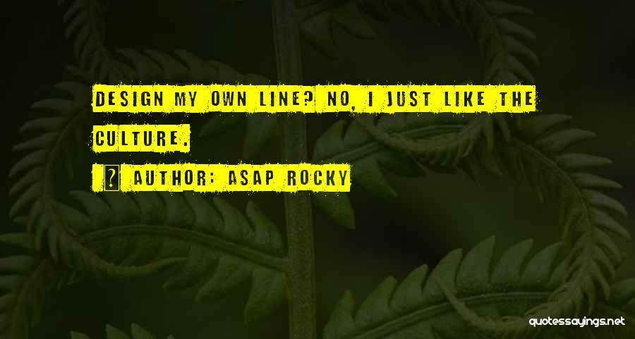 ASAP Rocky Quotes 489071