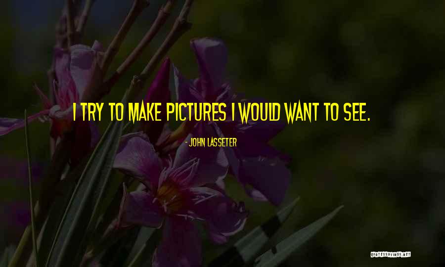 Asasinarea Lui Quotes By John Lasseter Asasinarea Lui Quotes By John Lasseter