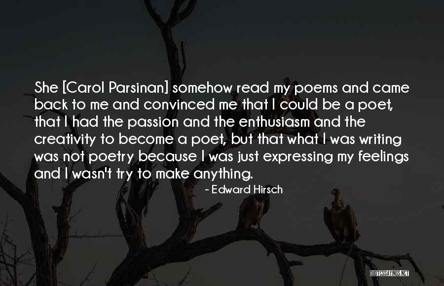 Asasinii Quotes By Edward Hirsch Asasinii Quotes By Edward Hirsch