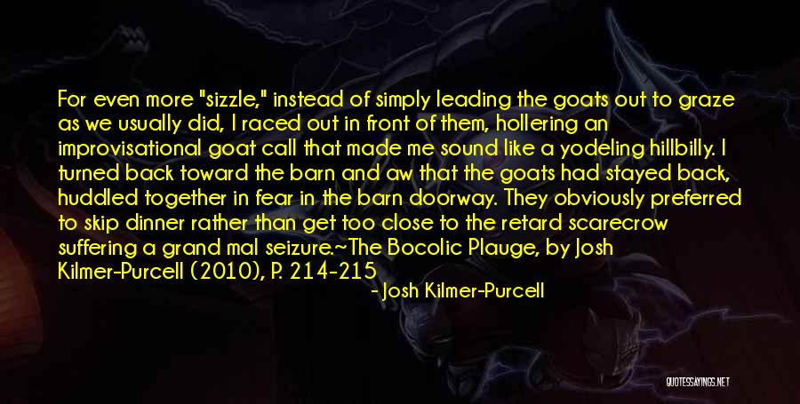 Asasinul Online Quotes By Josh Kilmer-Purcell Asasinul Online Quotes By Josh Kilmer-Purcell
