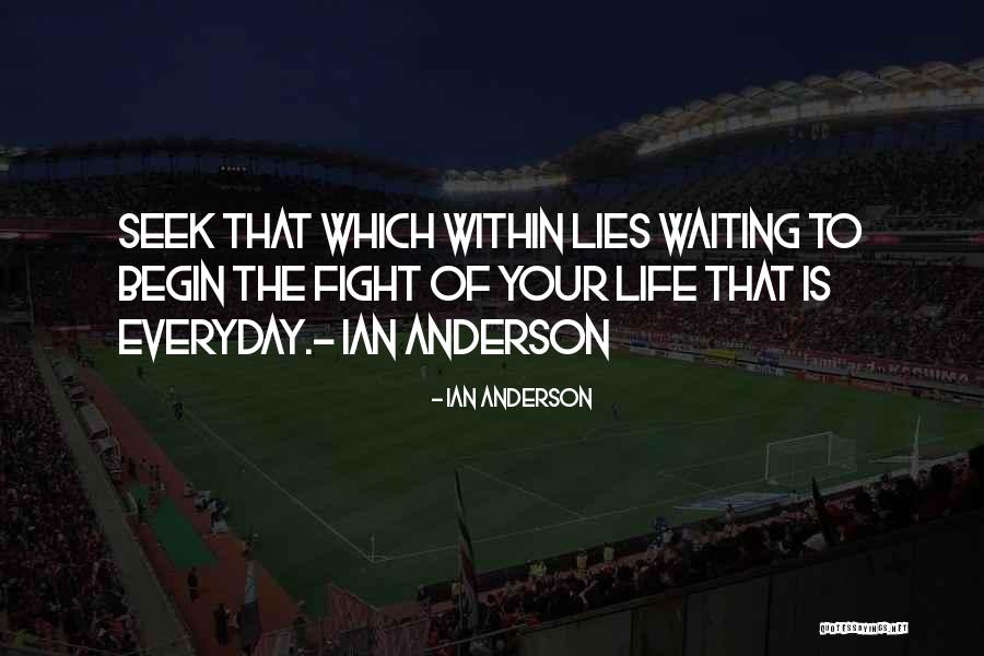 Asataro Shikai Quotes By Ian Anderson Asataro Shikai Quotes By Ian Anderson