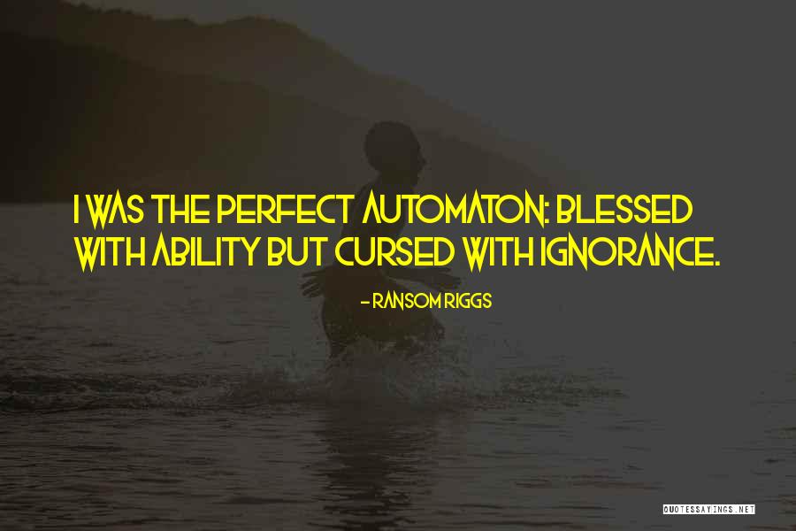 Asathalana Quotes By Ransom Riggs Asathalana Quotes By Ransom Riggs