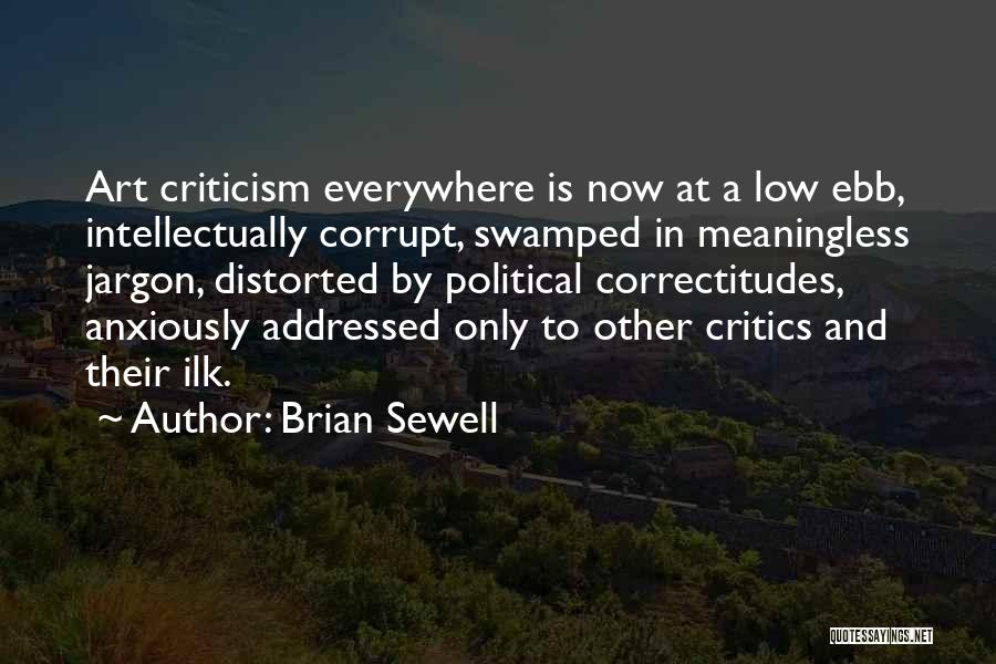 Asatorras Quotes By Brian Sewell