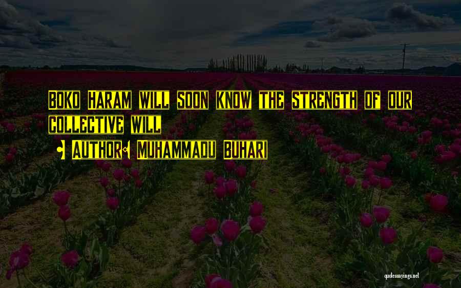 Asatorras Quotes By Muhammadu Buhari