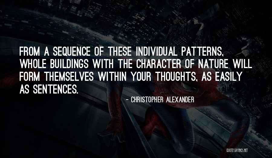 Asaza Sau Quotes By Christopher Alexander