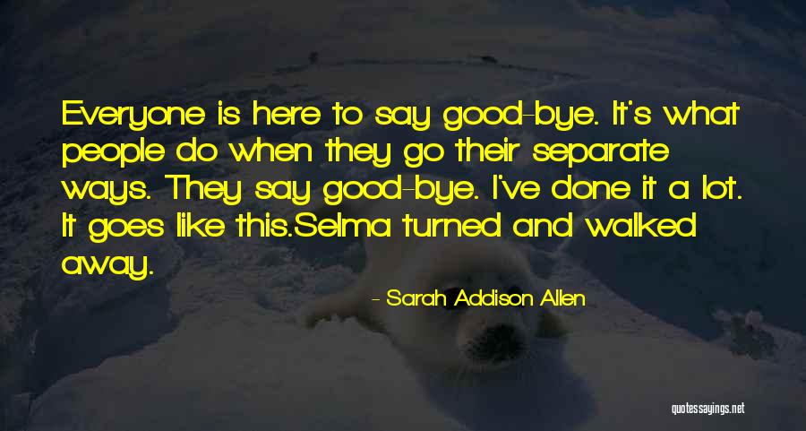 Asazagnewnetegna Quotes By Sarah Addison Allen Asazagnewnetegna Quotes By Sarah Addison Allen