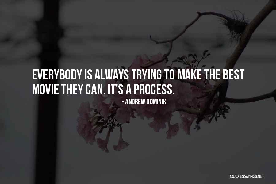 Asazi Quotes By Andrew Dominik Asazi Quotes By Andrew Dominik