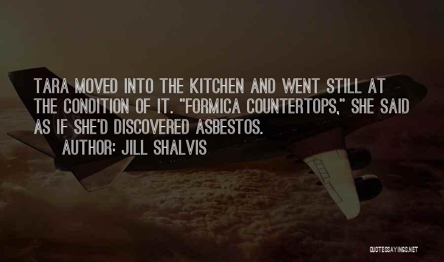 Asbestos Quotes By Jill Shalvis