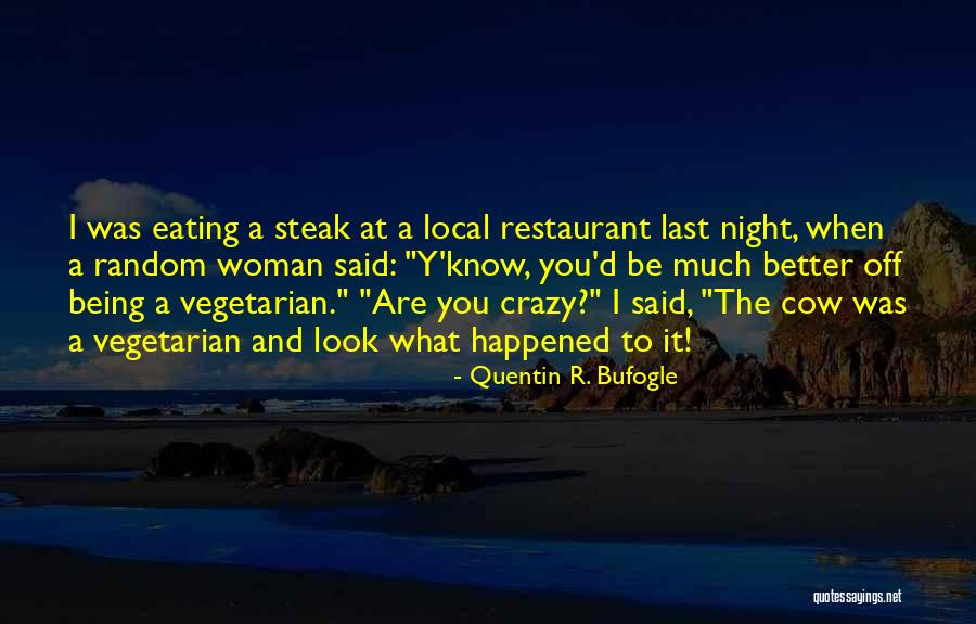 Asbridge Cars Quotes By Quentin R. Bufogle Asbridge Cars Quotes By Quentin R. Bufogle