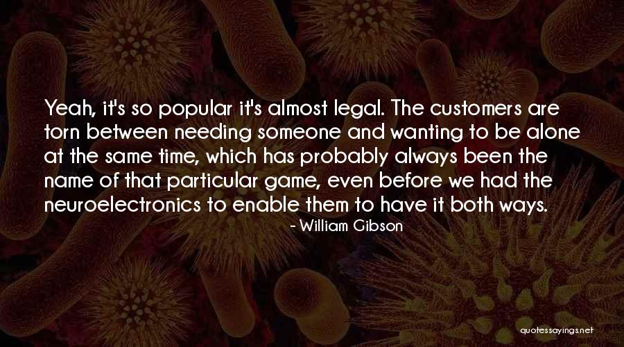Asbridge Crusade Quotes By William Gibson Asbridge Crusade Quotes By William Gibson