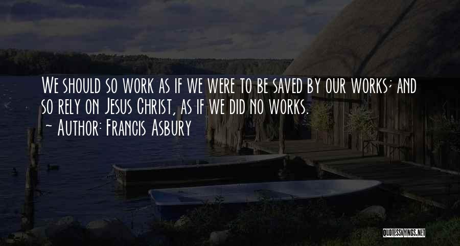 Asbury Quotes By Francis Asbury