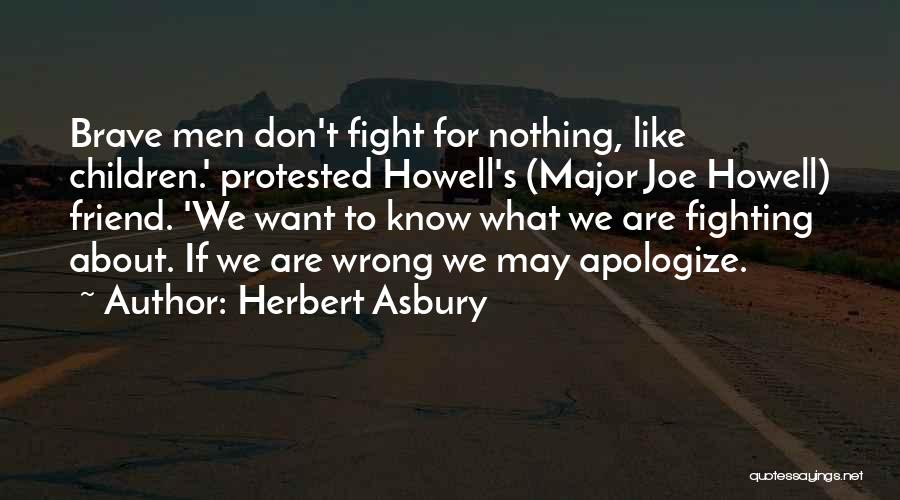 Asbury Quotes By Herbert Asbury