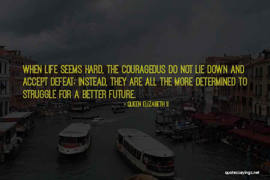 Ascalon Spear Quotes By Queen Elizabeth II Ascalon Spear Quotes By Queen Elizabeth II
