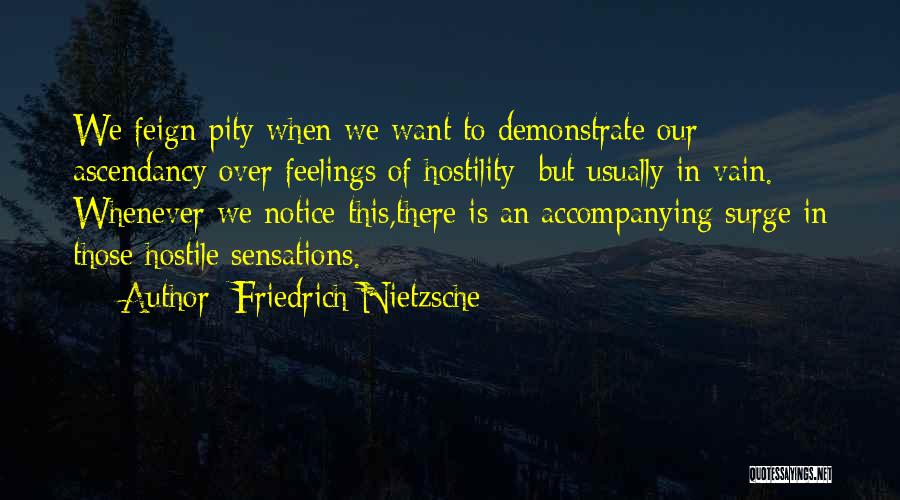 Ascendancy Quotes By Friedrich Nietzsche