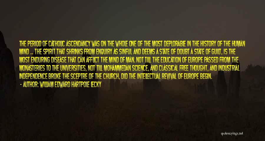 Ascendancy Quotes By William Edward Hartpole Lecky