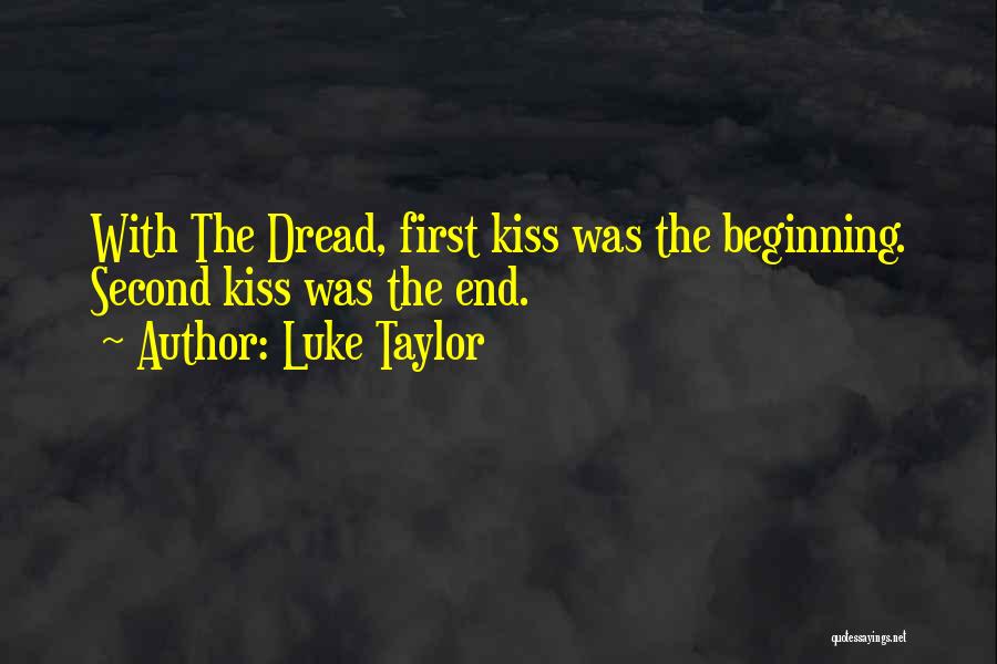 Ascendant Quotes By Luke Taylor