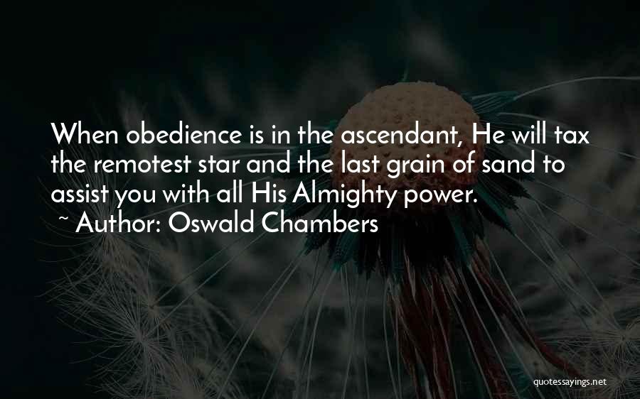 Ascendant Quotes By Oswald Chambers