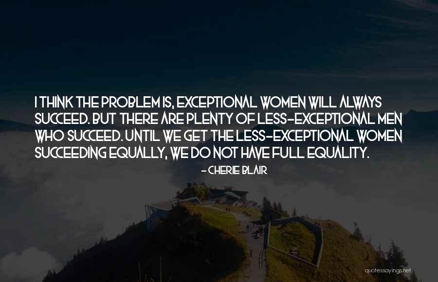 Ascended Super Quotes By Cherie Blair